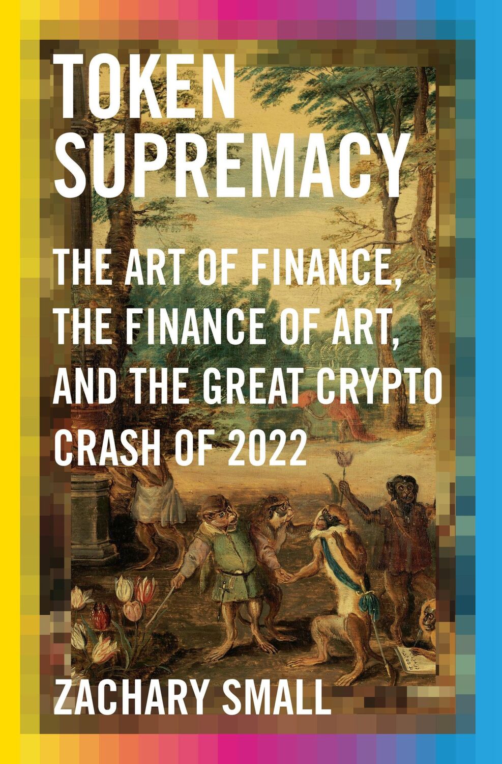 Cover: 9780593536759 | Token Supremacy | Zachary Small | Buch | Einband - fest (Hardcover)