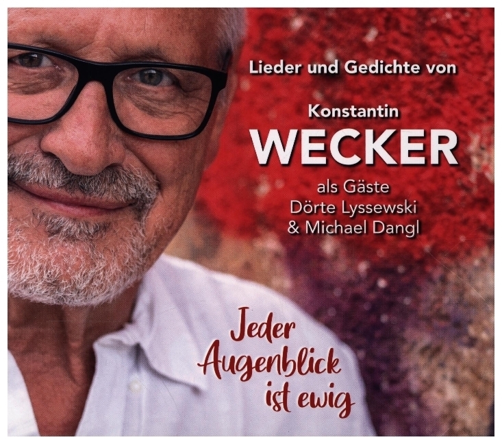 Cover: 4042564210583 | Jeder Augenblick ist ewig, 2 Audio-CD | Konstantin Wecker | Audio-CD