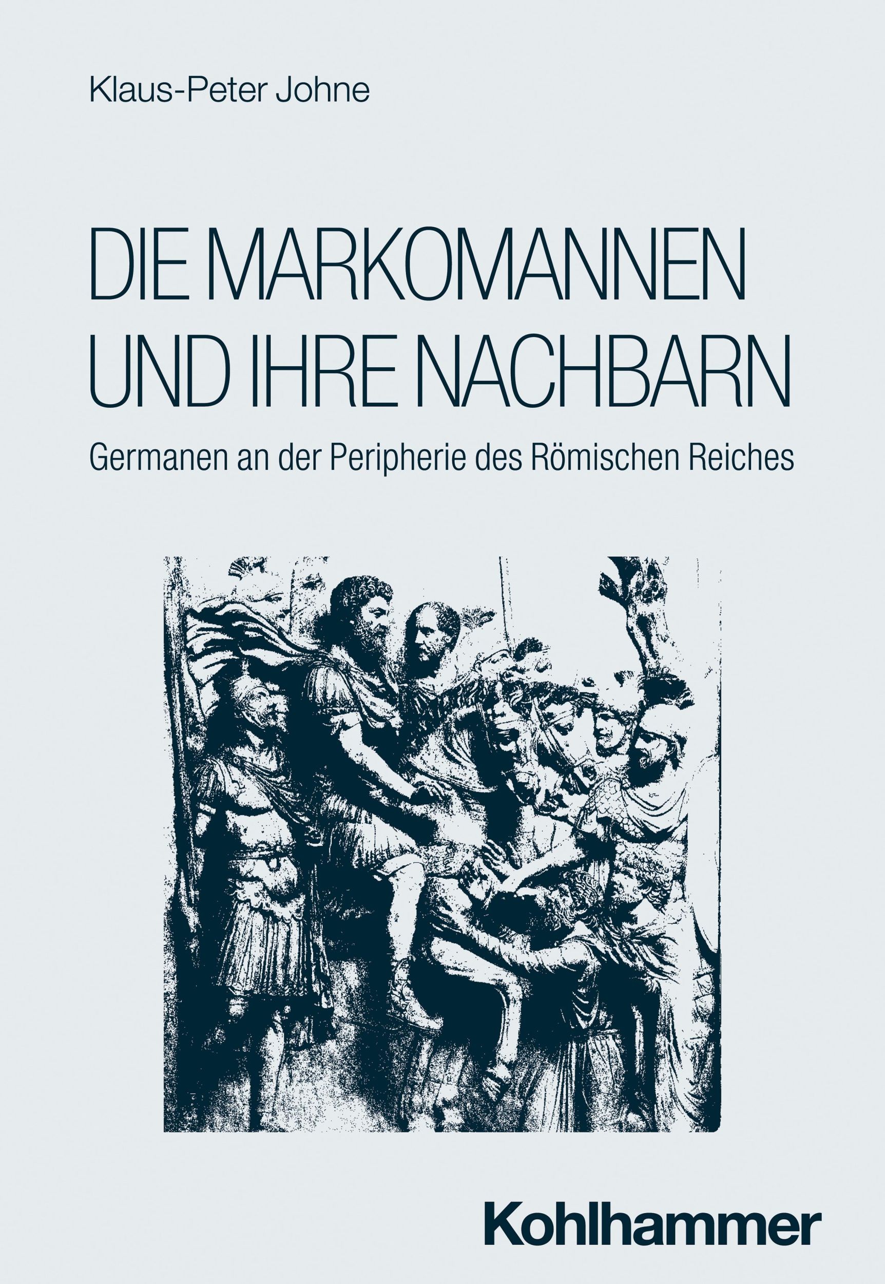 Cover: 9783170377172 | Die Markomannen und ihre Nachbarn | Klaus-Peter Johne | Taschenbuch