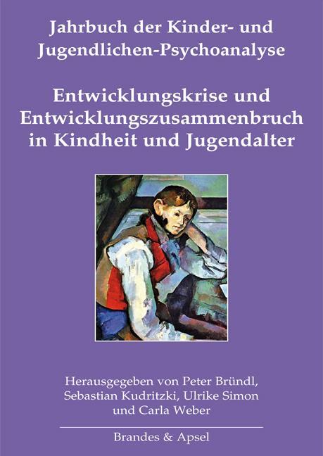 Cover: 9783955583521 | Entwicklungskrise und Entwicklungszusammenbruch in Kindheit und...