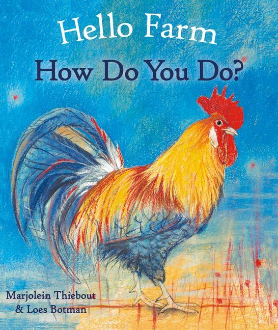 Cover: 9781782505884 | Hello Farm, How Do You Do? | Marjolein Thiebout | Hello Animals | 2019