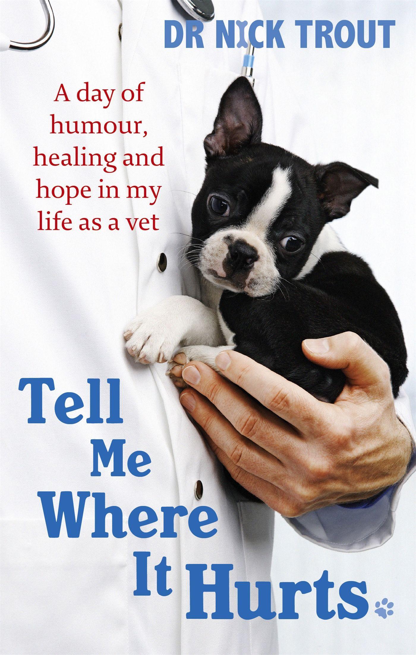 Cover: 9780751542660 | Tell Me Where It Hurts | Nick Trout | Taschenbuch | Englisch | 2009