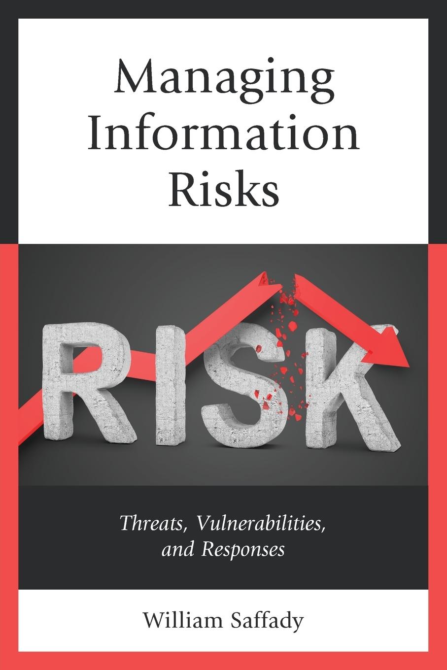 Cover: 9781538135495 | Managing Information Risks | Threats, Vulnerabilities, and Responses