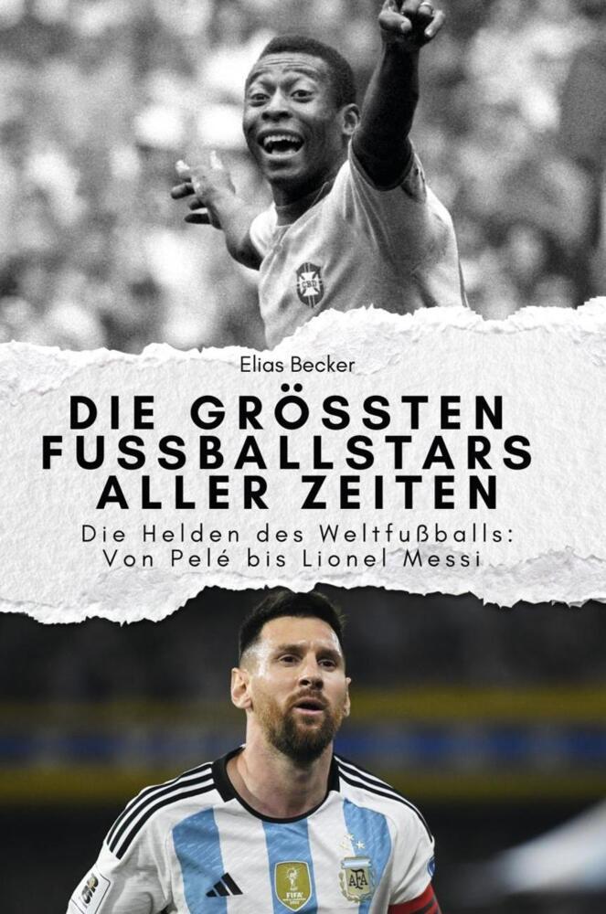 Cover: 9783759112187 | Die größten Fussballstars aller Zeiten - Das perfekte Geschenk für...