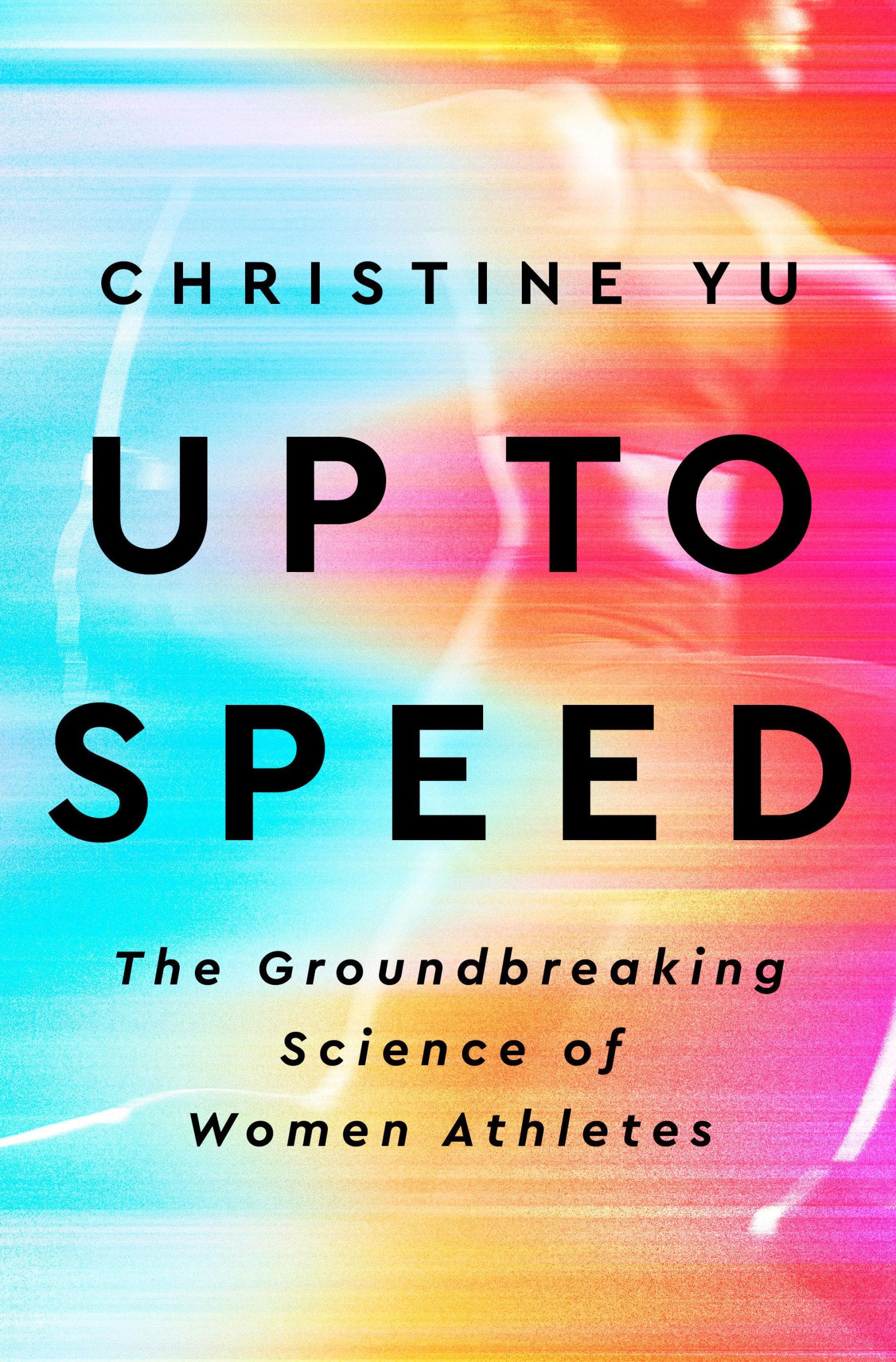 Cover: 9780593332399 | Up to Speed | The Groundbreaking Science of Women Athletes | Yu | Buch