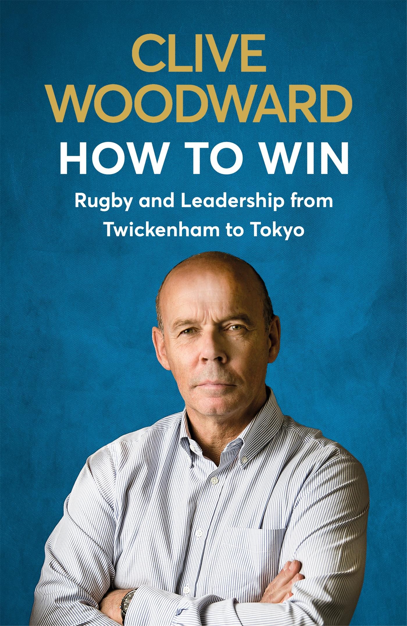 Cover: 9781529339413 | How to Win | Clive Woodward | Taschenbuch | Kartoniert / Broschiert