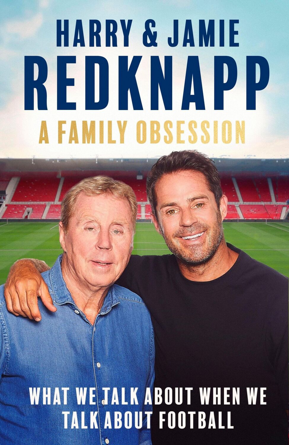 Cover: 9781408721728 | A Family Obsession | What We Talk About When We Talk About Football