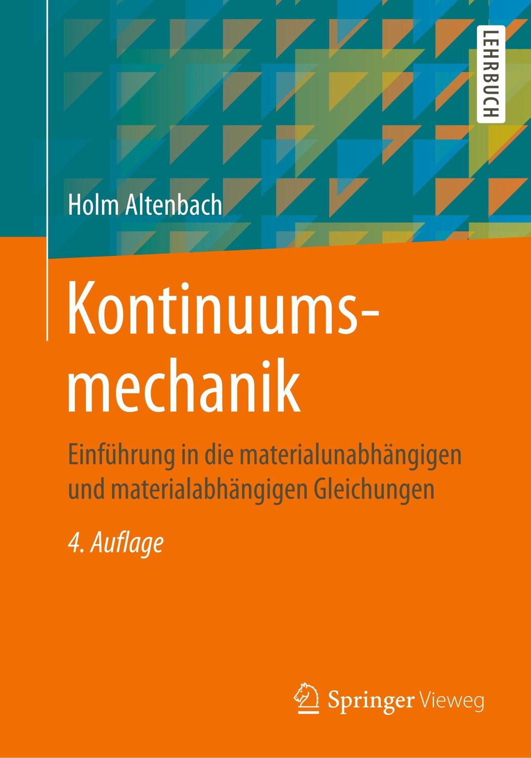 Cover: 9783662575031 | Kontinuumsmechanik | Holm Altenbach | Taschenbuch | Paperback | xiv