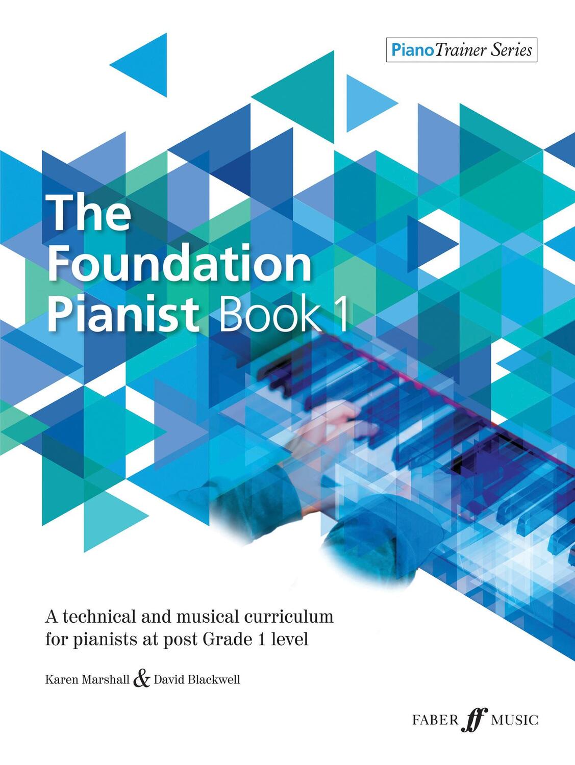 Cover: 9780571540655 | The Foundation Pianist, Book 1, Bk 1 | Marshall/Blackwell | Buch