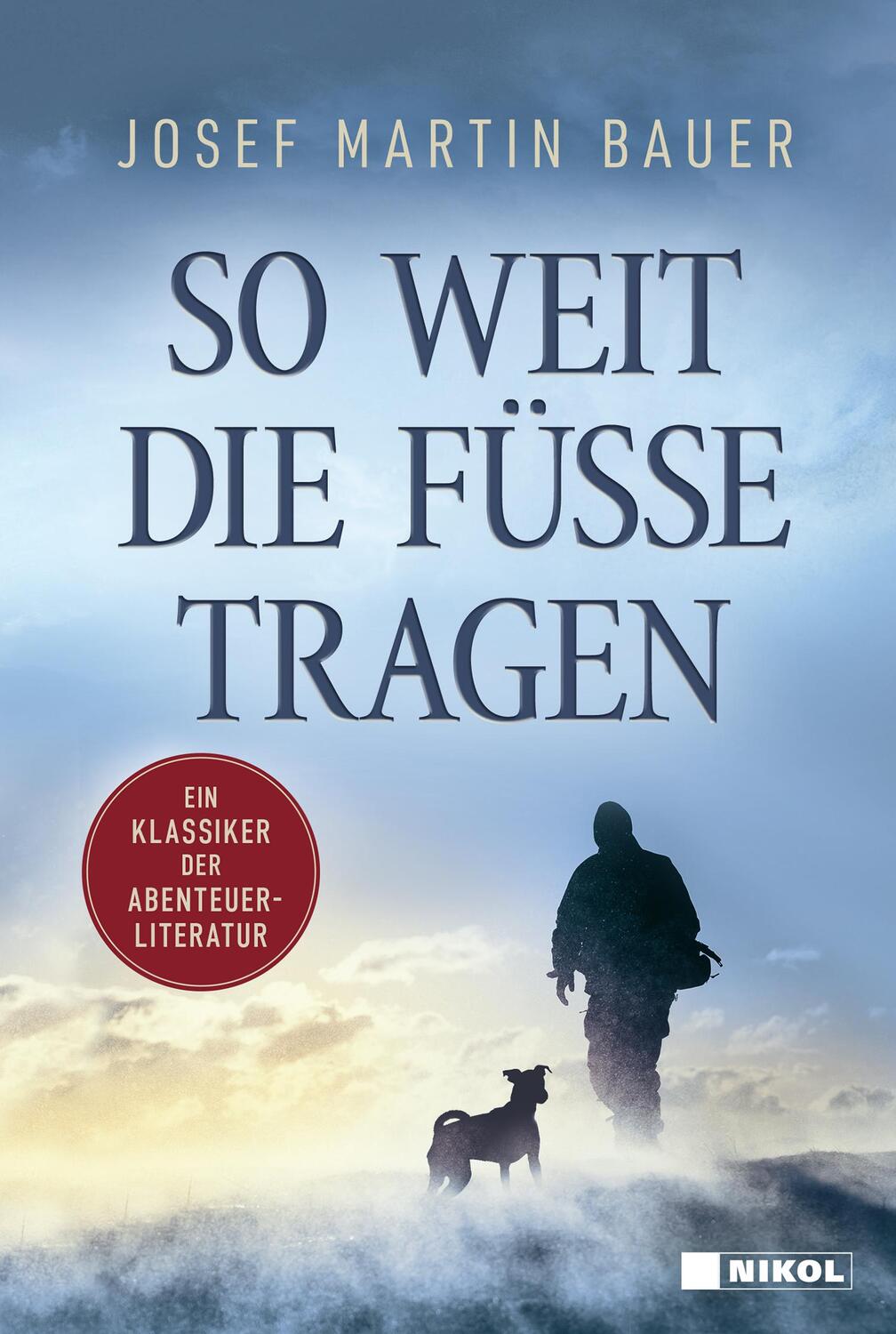 Cover: 9783868207880 | So weit die Füße tragen | Ein Klassiker der Abenteuerliteratur | Bauer