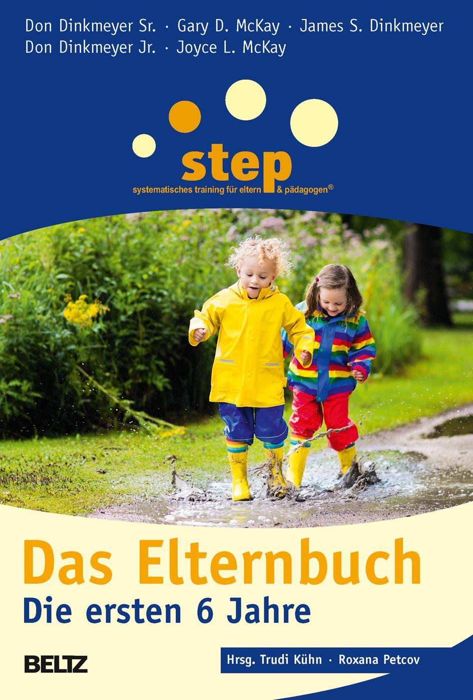 Cover: 9783407228772 | Step - Das Elternbuch | Die ersten 6 Jahre | Gary D. McKay (u. a.)