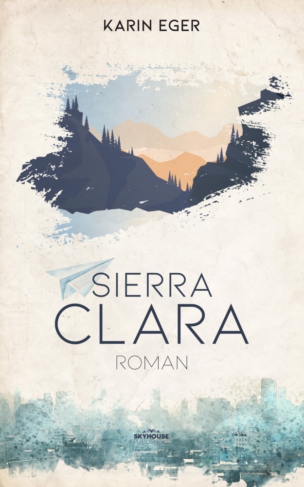 Cover: 9783985951055 | Sierra Clara | Roman | Karin Eger | Taschenbuch | 348 S. | Deutsch