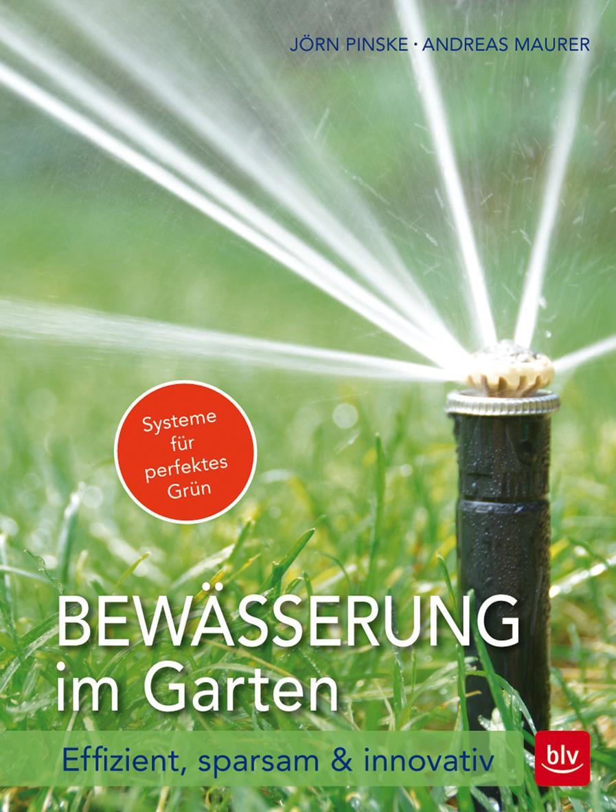 Cover: 9783835415973 | Bewässerung im Garten | Effizient, sparsam &amp; innovativ | Taschenbuch