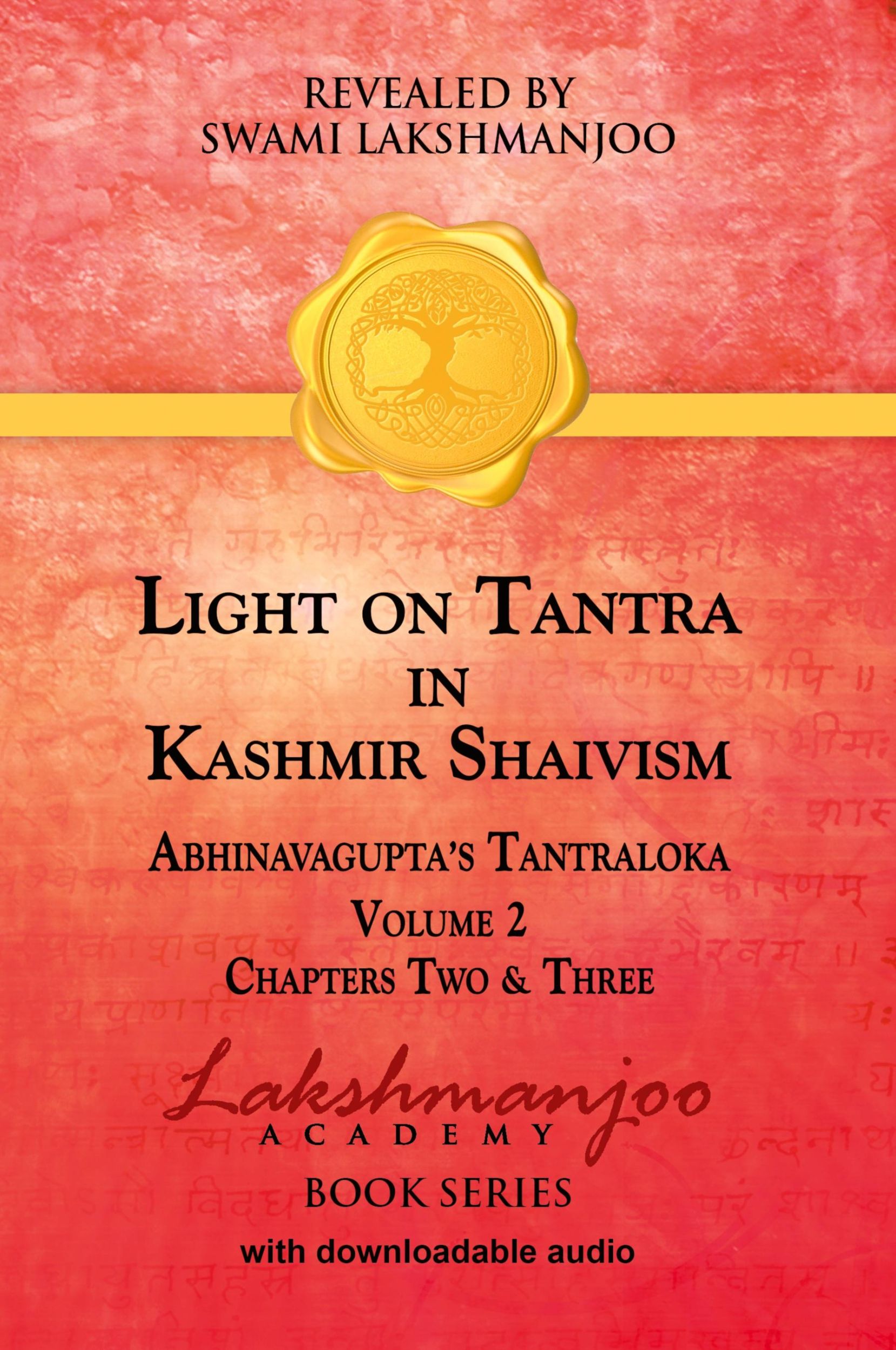 Cover: 9781947241114 | Light on Tantra in Kashmir Shaivism - Volume 2 | Swami Lakshmanjoo