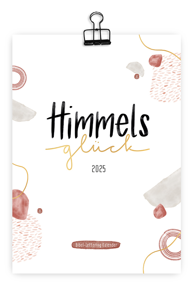 Cover: 4250222905157 | Himmelsglück 2025 | Bibel-Lettering Kalender | Annika Mengel | 13 S.