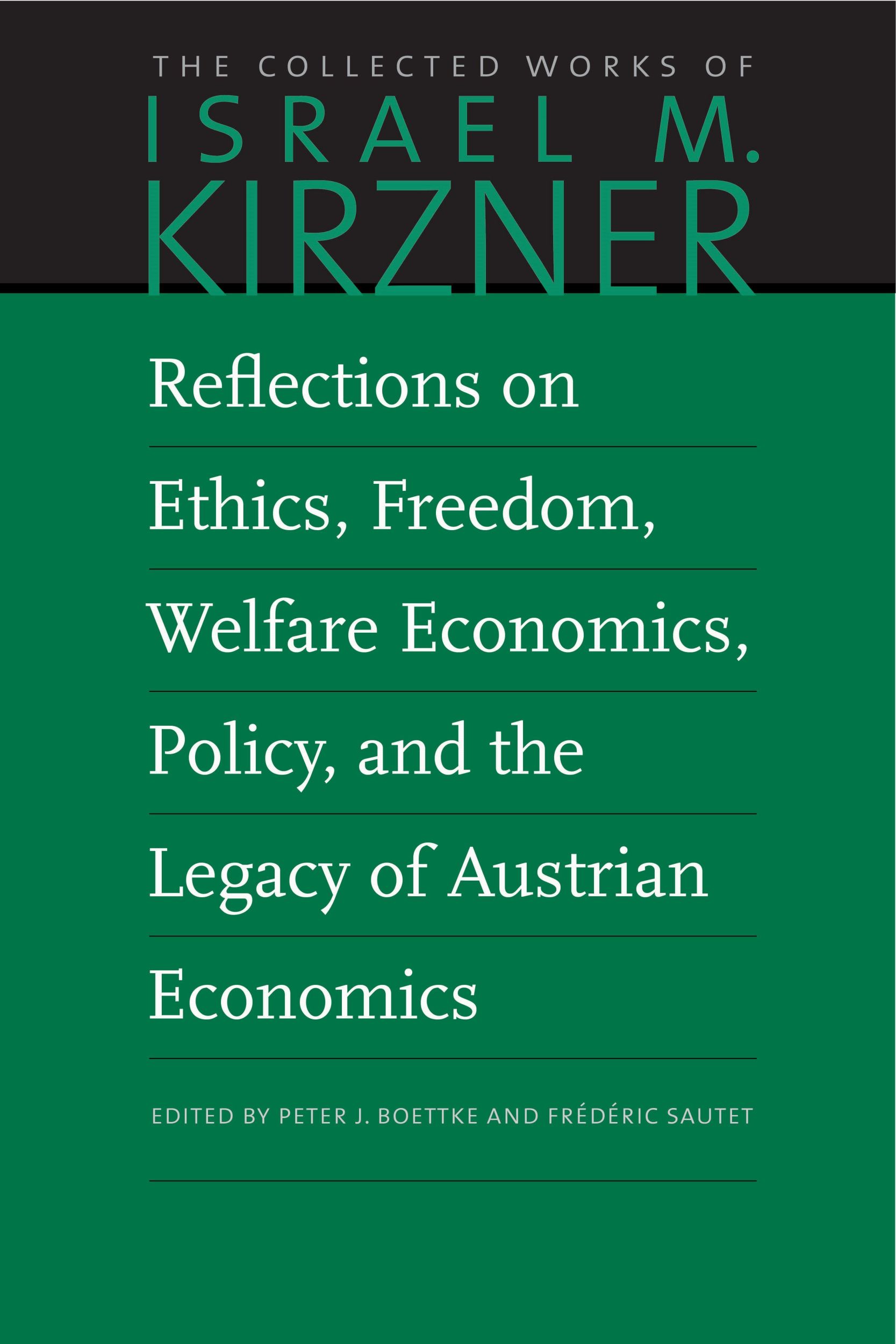 Cover: 9780865978690 | Reflections on Ethics, Freedom, Welfare Economics, Policy, and the...