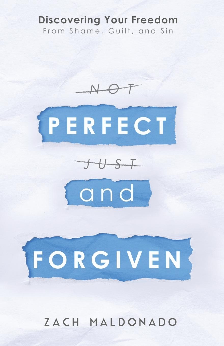 Cover: 9780578527611 | Perfect and Forgiven | Zach Maldonado | Taschenbuch | Englisch | 2019