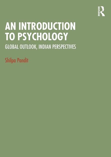 Cover: 9781032827889 | An Introduction to Psychology | Global Outlook, Indian Perspectives