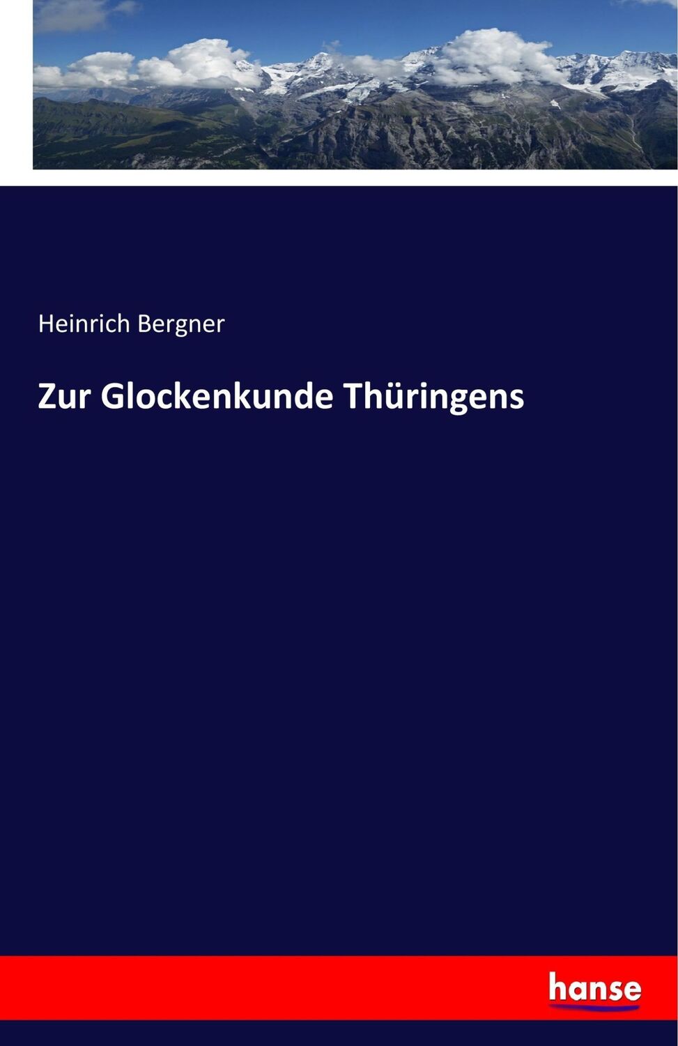 Cover: 9783742842534 | Zur Glockenkunde Thüringens | Heinrich Bergner | Taschenbuch | 120 S.