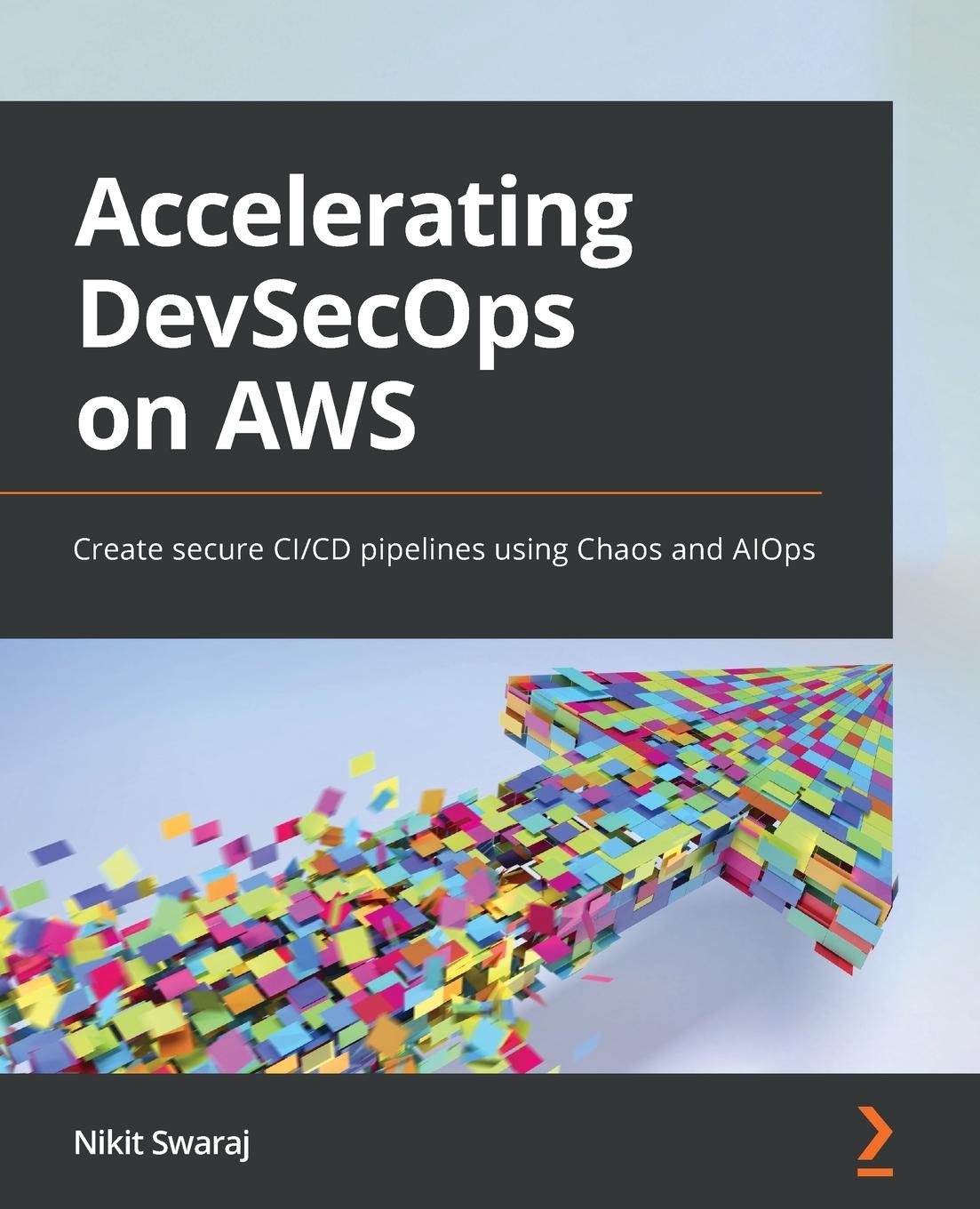 Cover: 9781803248608 | Accelerating DevSecOps on AWS | Nikit Swaraj | Taschenbuch | Englisch