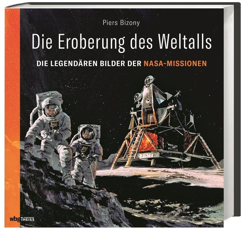 Cover: 9783806243901 | Die Eroberung des Weltalls | Die legendären Bilder der NASA-Missionen