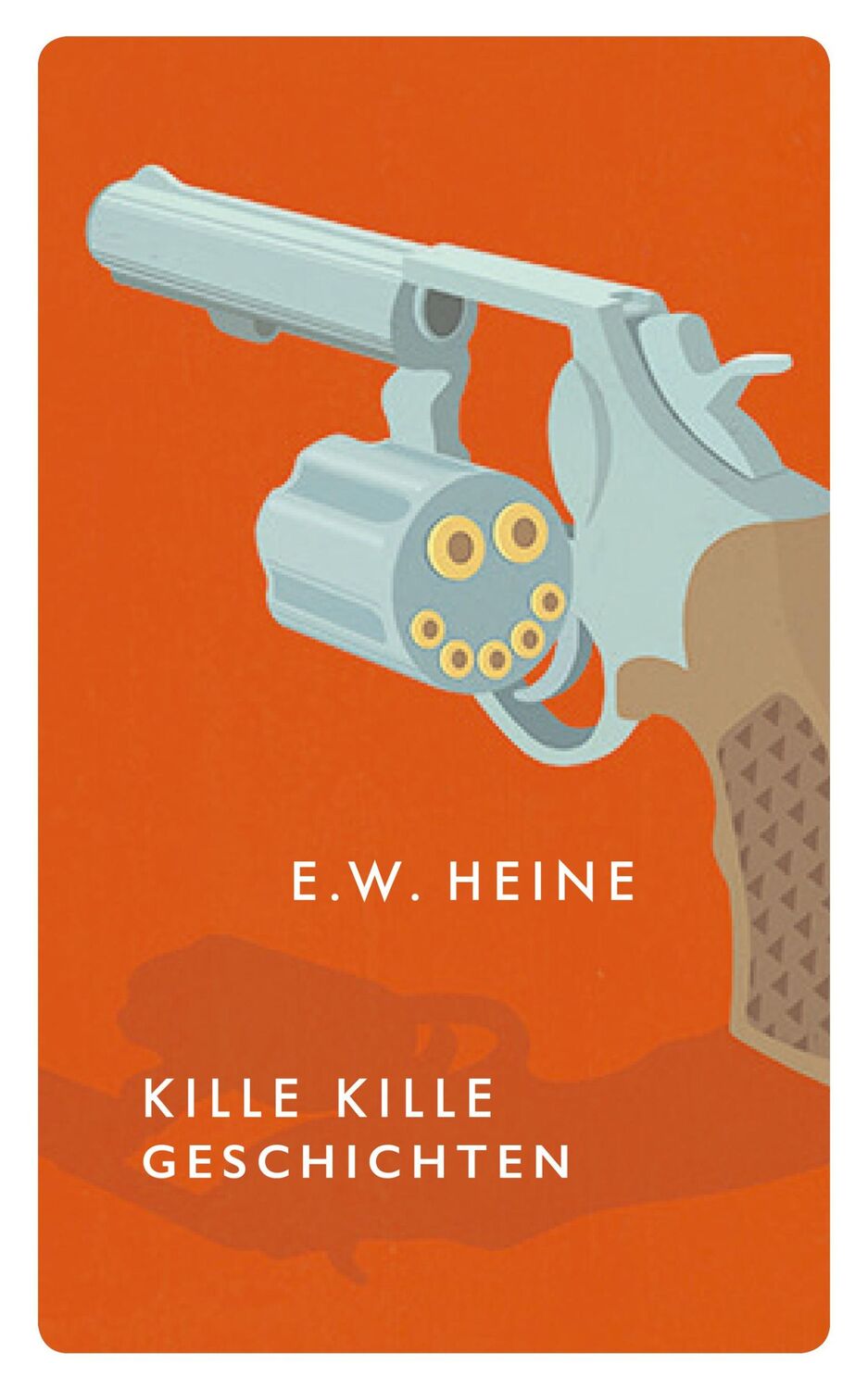 Cover: 9783311125068 | Kille Kille Geschichten | E. W. Heine | Buch | Red Eye | 157 S. | 2020