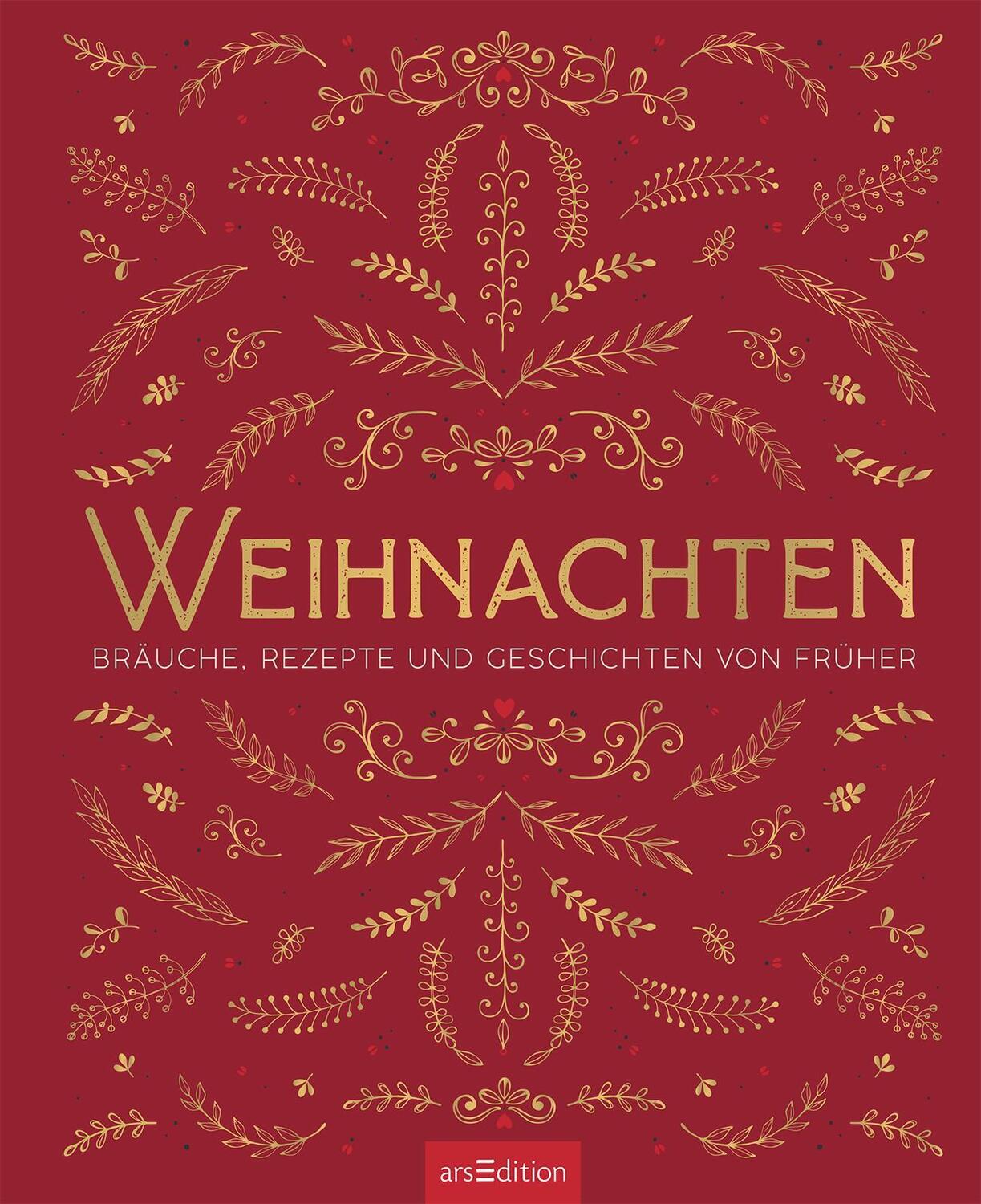 Bild: 9783845854427 | Weihnachten | Bräuche, Rezepte und Geschichten von früher | Buch