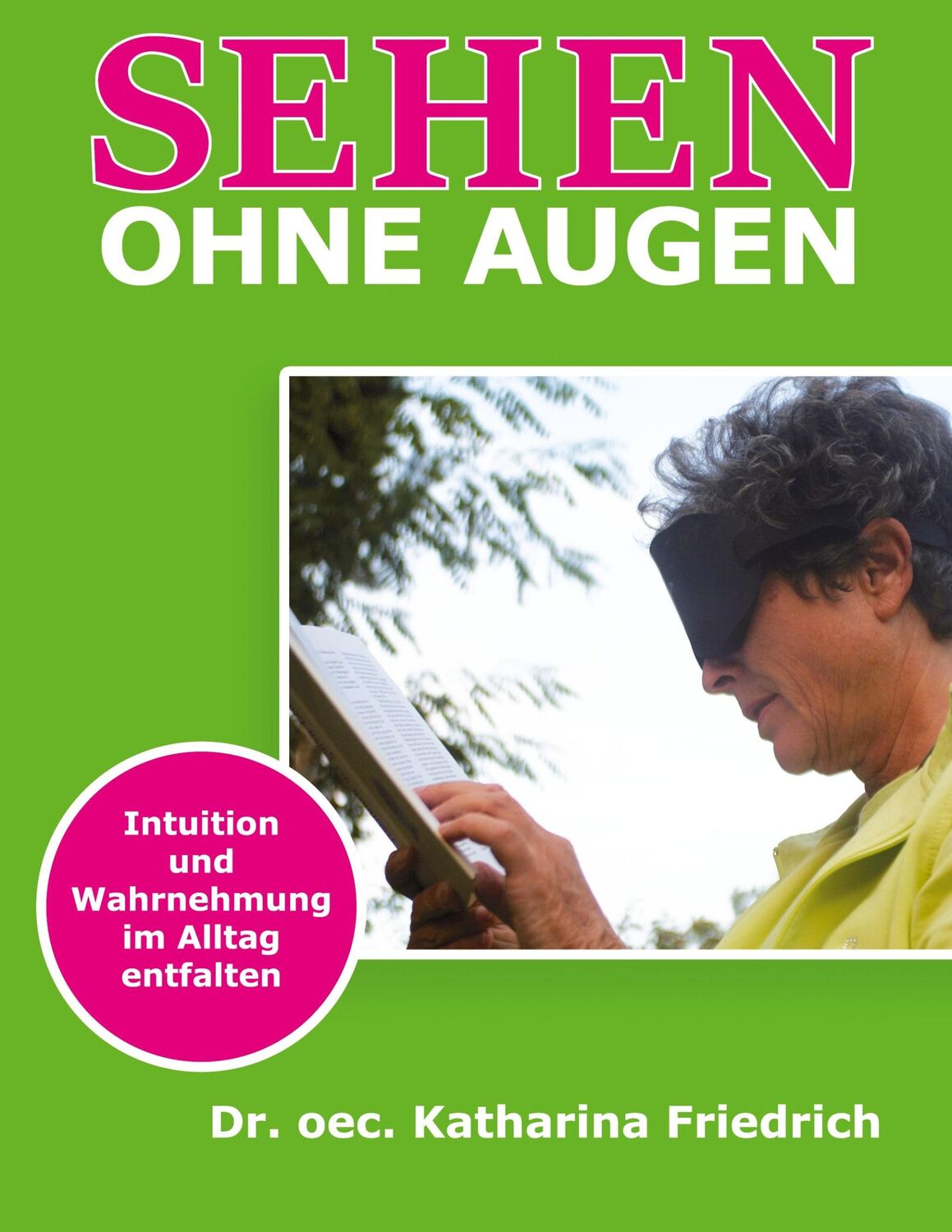 Cover: 9783753418261 | Sehen ohne Augen | Intuition und Wahrnehmung im Alltag entfalten