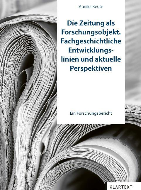 Cover: 9783837526837 | Die Zeitung als Forschungsobjekt. | Annika Keute | Taschenbuch | 92 S.