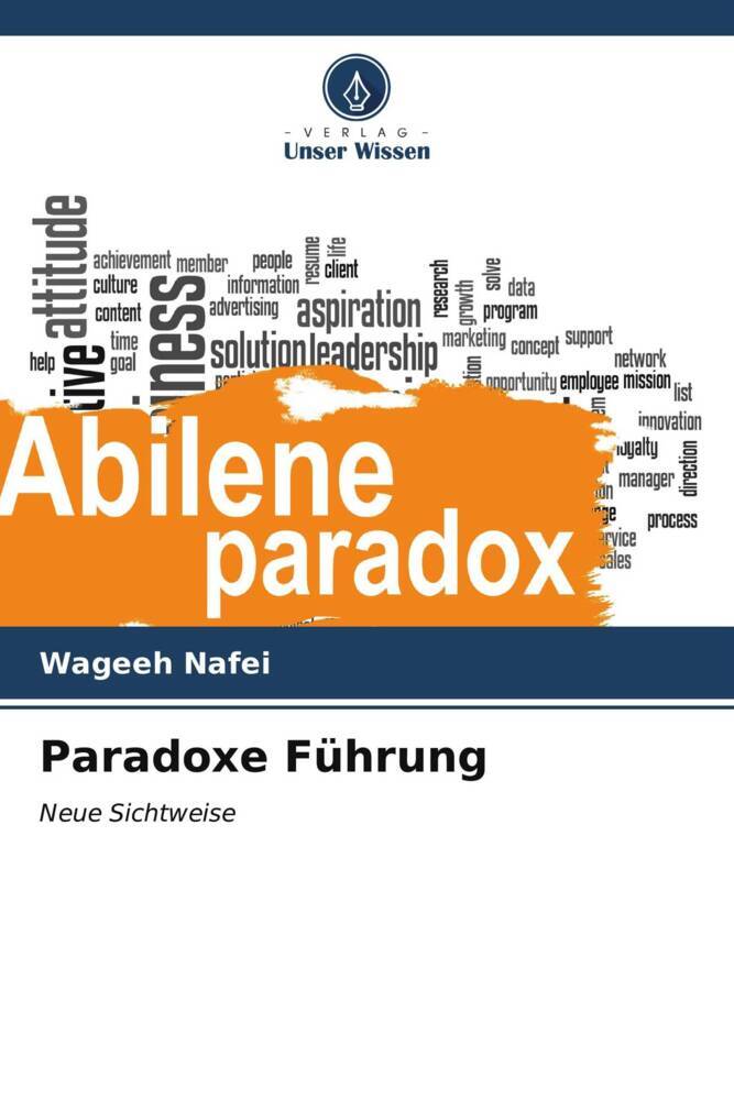 Cover: 9786207081806 | Paradoxe Führung | Neue Sichtweise | Wageeh Nafei | Taschenbuch | 2024