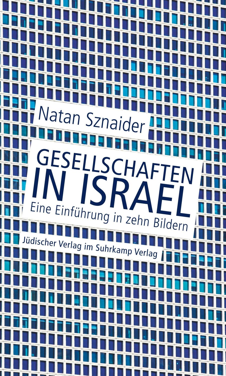 Cover: 9783633542857 | Gesellschaften in Israel | Eine Einführung in zehn Bildern | Sznaider