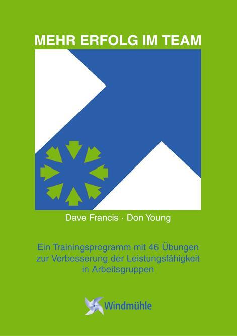 Cover: 9783937444116 | Mehr Erfolg im Team | Dave Francis (u. a.) | Taschenbuch | 255 S.