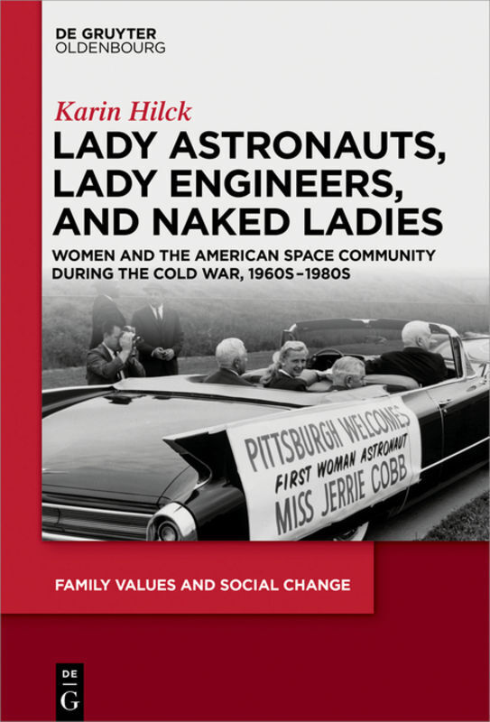 Cover: 9783110626155 | Lady Astronauts, Lady Engineers, and Naked Ladies | Karin Hilck | Buch