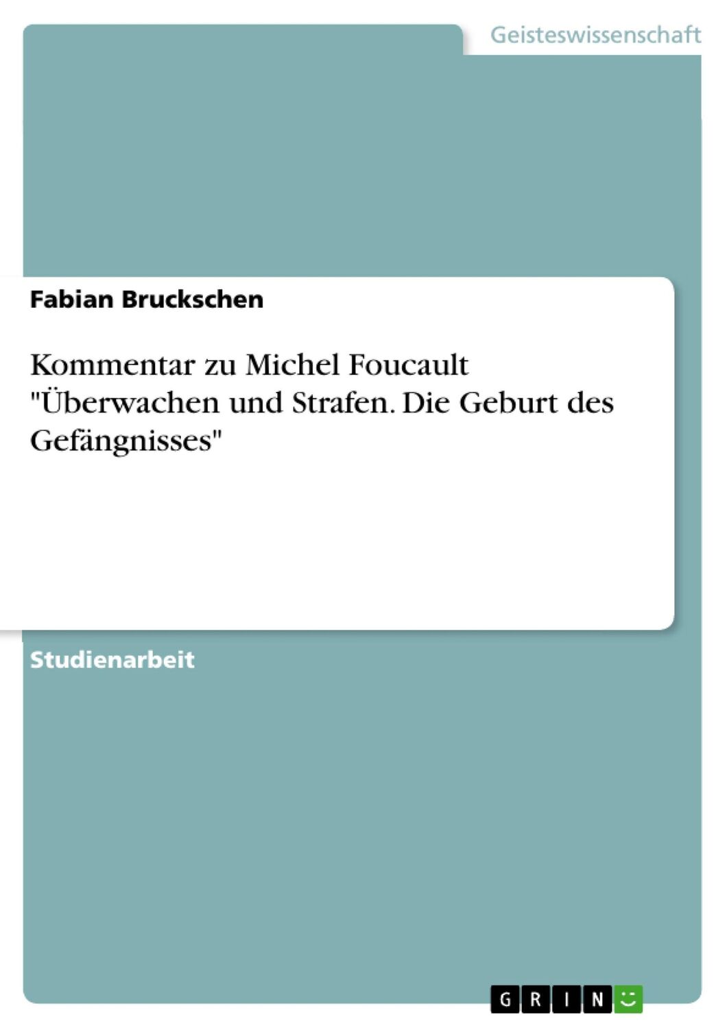 Cover: 9783640369171 | Kommentar zu Michel Foucault "Überwachen und Strafen. Die Geburt...