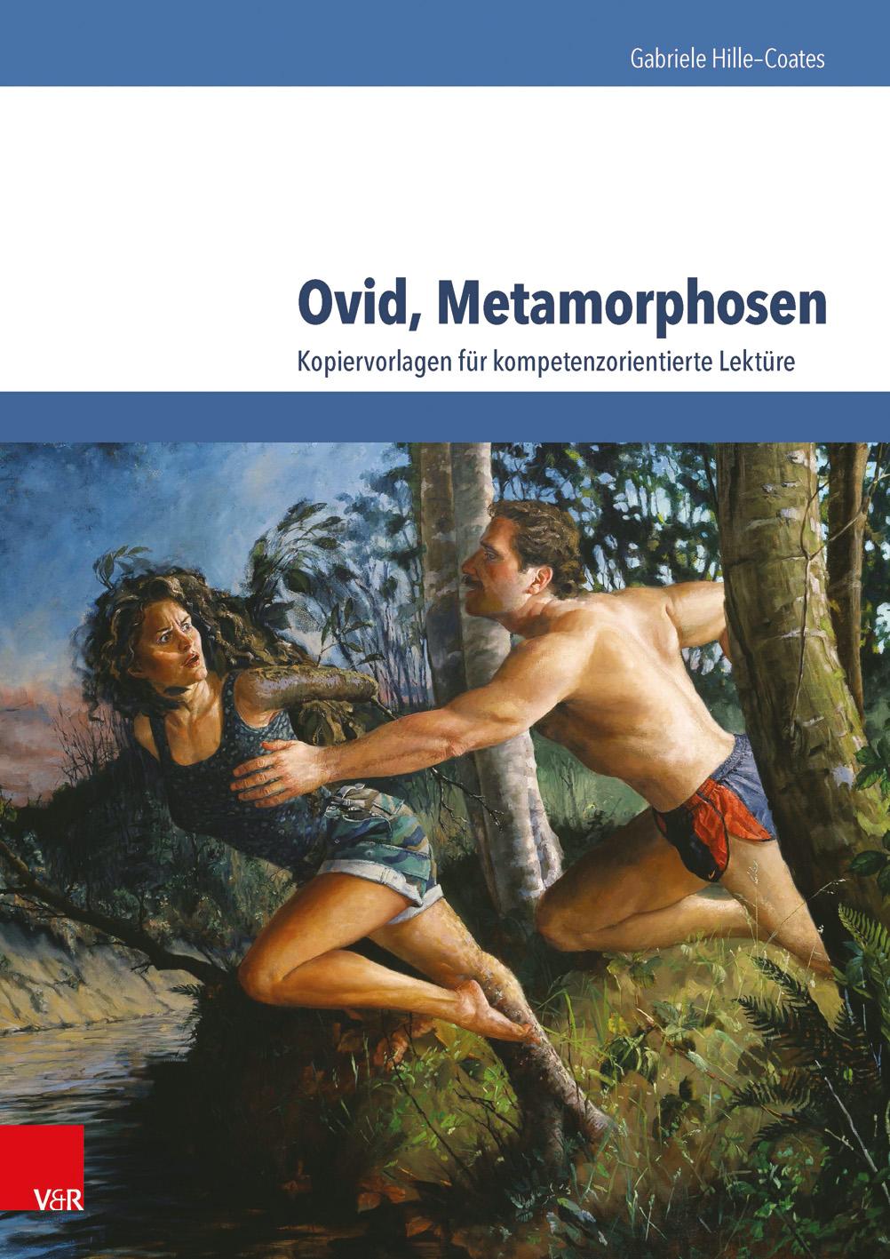 Cover: 9783525711026 | Ovid, Metamorphosen | Kopiervorlagen für kompetenzorientierte Lektüre