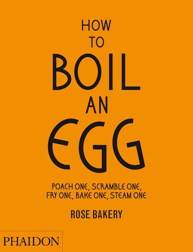 Cover: 9780714862415 | How to Boil an Egg: Poach One, Scramble One, Fry One, Bake One,...