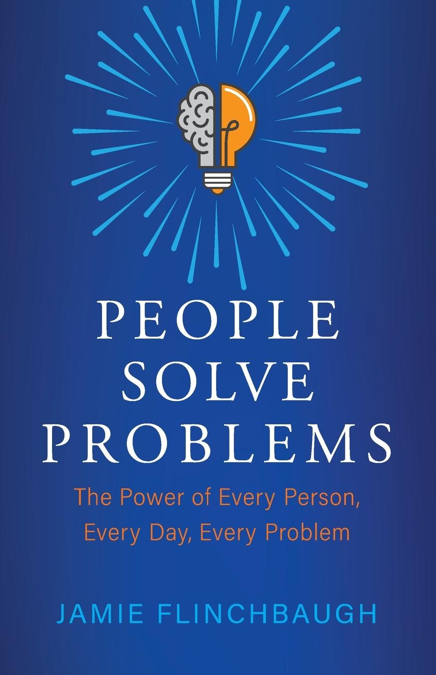 Cover: 9781737676119 | People Solve Problems | Jamie Flinchbaugh | Taschenbuch | Englisch