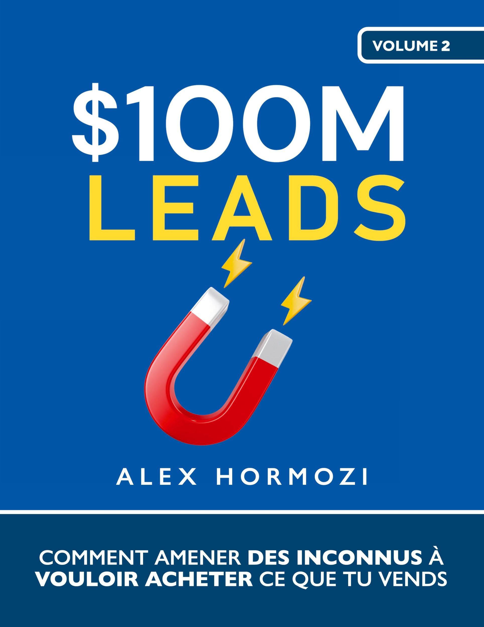 Cover: 9781963349078 | $100M Leads | Alex Hormozi | Taschenbuch | Französisch | 2024