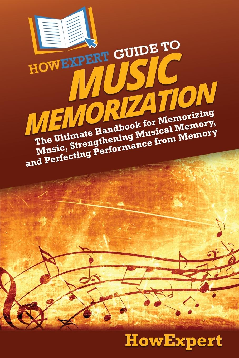 Cover: 9798895730294 | HowExpert Guide to Music Memorization | Howexpert | Taschenbuch | 2024