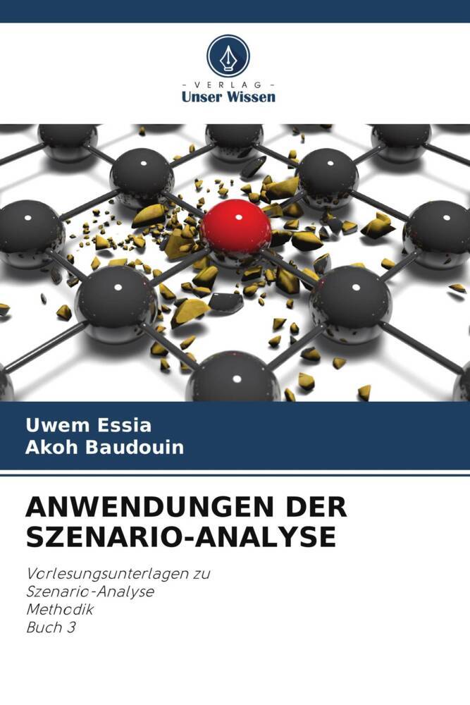 Cover: 9786204890845 | ANWENDUNGEN DER SZENARIO-ANALYSE | Uwem Essia (u. a.) | Taschenbuch