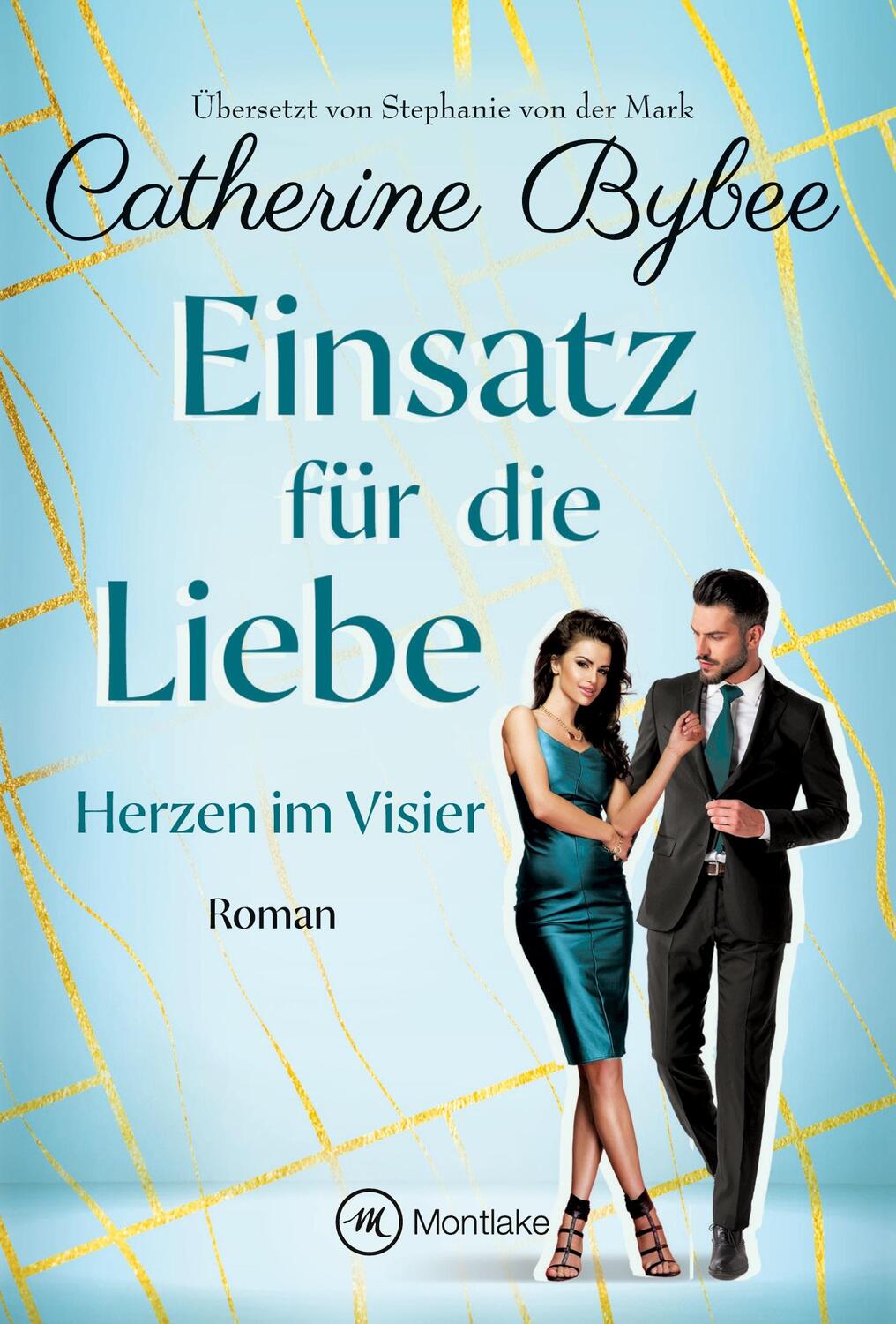 Cover: 9782496707175 | Einsatz für die Liebe | Catherine Bybee | Taschenbuch | Paperback