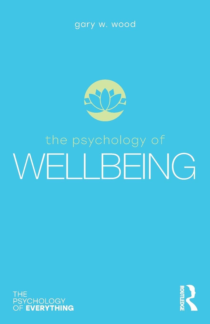 Cover: 9780367898083 | The Psychology of Wellbeing | Gary Wood | Taschenbuch | Englisch