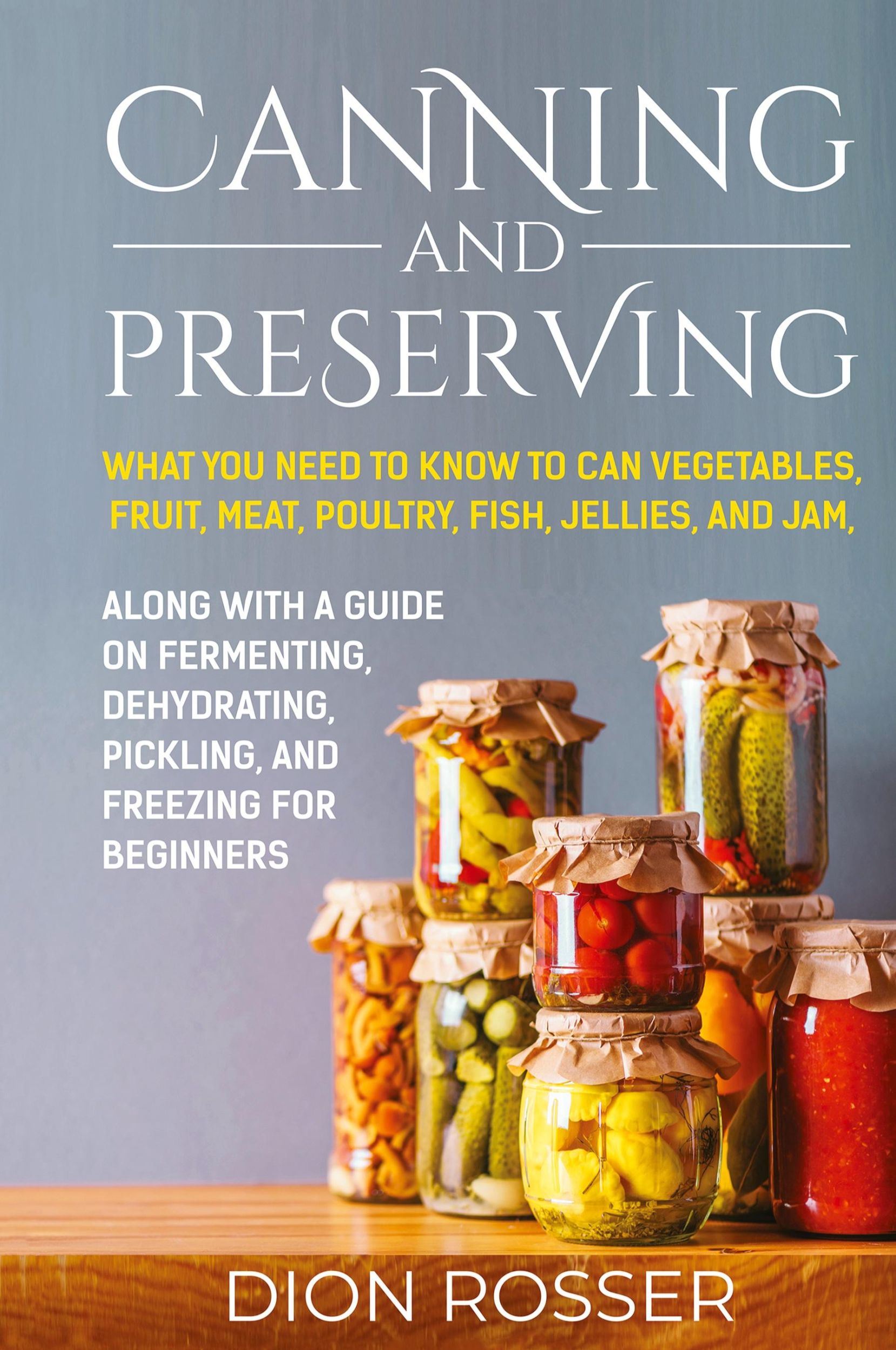 Cover: 9781638181439 | Canning and Preserving | Dion Rosser | Buch | Englisch | 2021