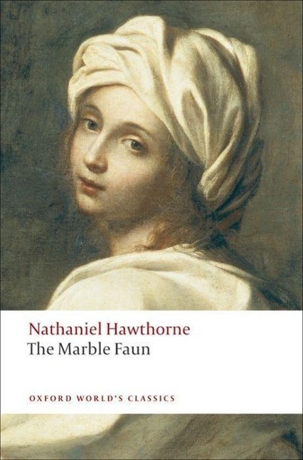 Cover: 9780199554072 | The Marble Faun | Nathaniel Hawthorne | Taschenbuch | Englisch | 2008