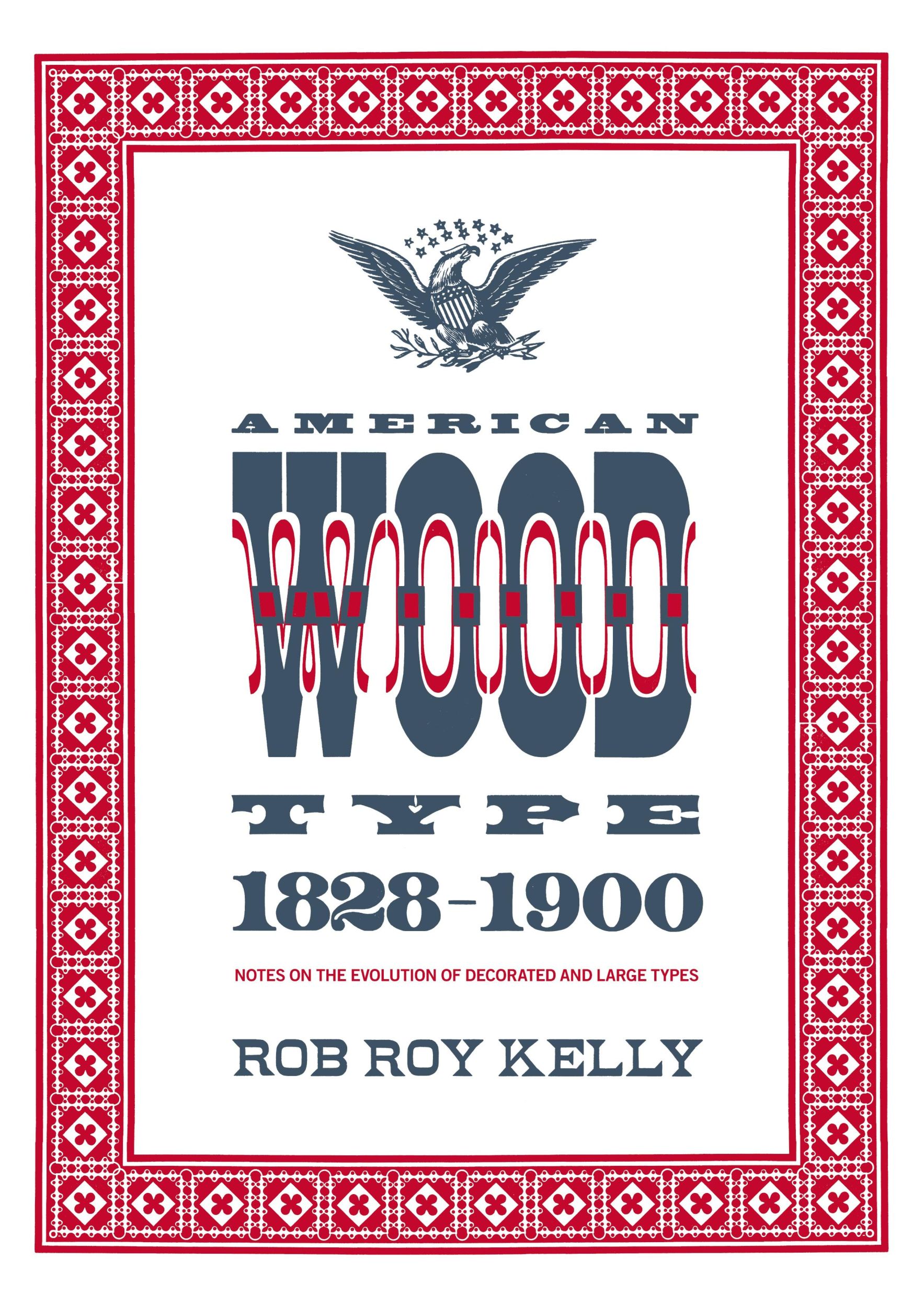 Cover: 9780978588175 | American Wood Type | 1828-1900 | Rob Roy Kelly | Taschenbuch | 2010