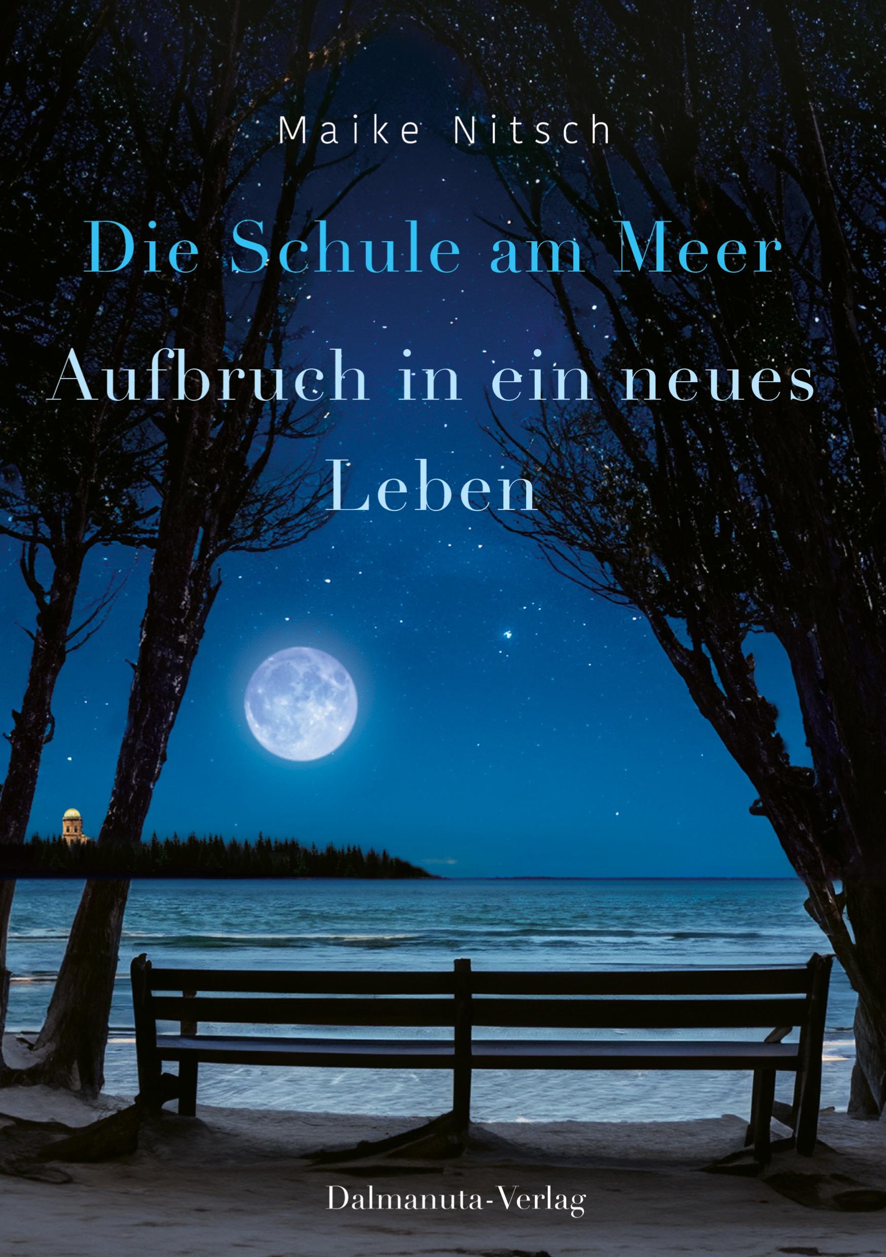 Cover: 9783384201140 | Die Schule am Meer | Aufbruch in ein neues Leben | Maike Nitsch | Buch