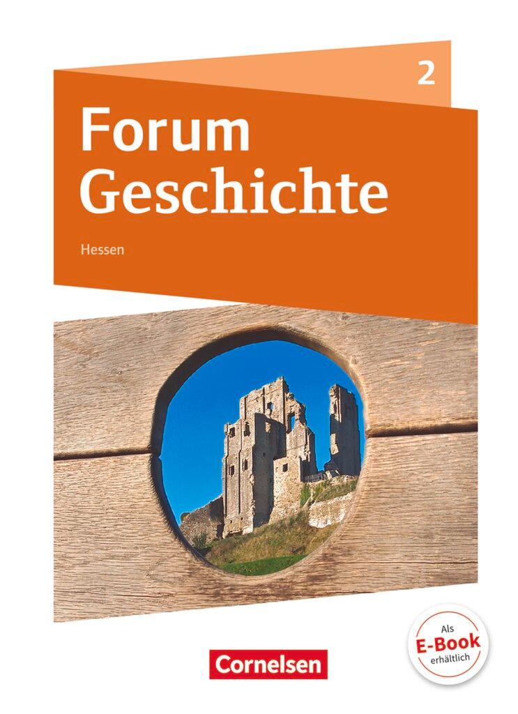 Cover: 9783060656950 | Forum Geschichte Band 2 - Gymnasium Hessen - Vom Mittelalter bis...