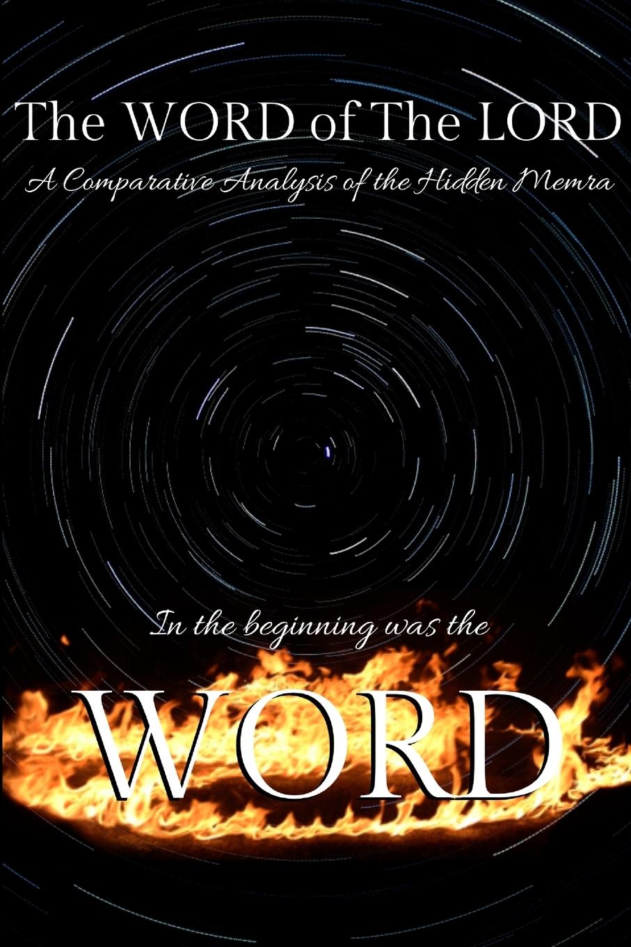 Cover: 9781794718074 | The WORD of The LORD | A Comparative Analysis of the Hidden Memra