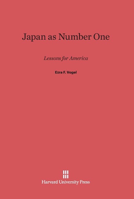 Cover: 9780674366282 | Japan as Number One | Lessons for America | Ezra F. Vogel | Buch