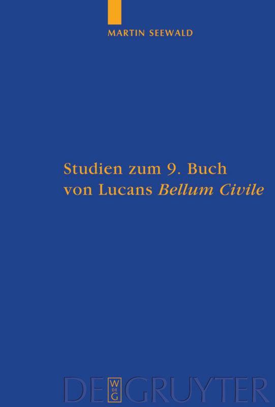 Cover: 9783110203455 | Studien zum 9. Buch von Lucans "Bellum Civile" | Martin Seewald | Buch